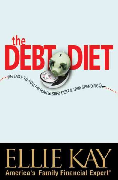 The Debt Diet: An Easy-to-follow Plan To Shed Debt And Trim Spending cover