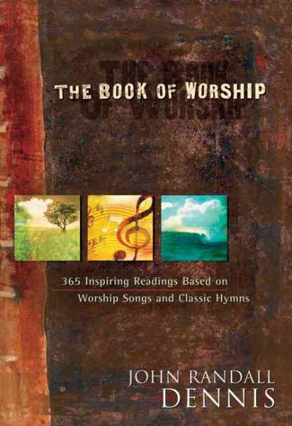 The Book of Worship: 365 Inspiring Readings Based on Worship Songs and Classic Hymns cover