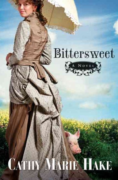 Bittersweet (California Historical Series #2) cover