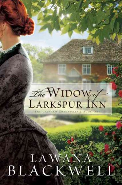 The Widow of Larkspur Inn (The Gresham Chronicles, Book 1) cover