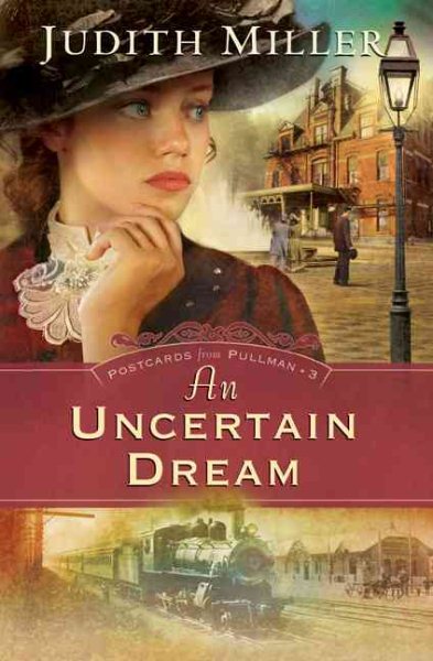 An Uncertain Dream (Postcards from Pullman Series #3) cover