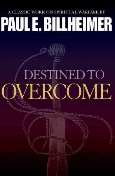 Destined to Overcome: Exercising Your Spiritual Authority cover