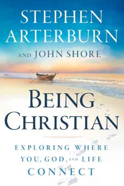 Being Christian: Exploring Where You, God, and Life Connect (Life Transitions) cover
