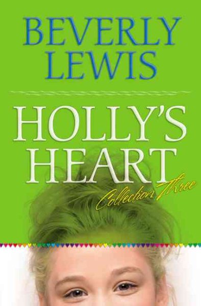 Holly's Heart, Volume 3: Freshman Frenzy/Mystery Letters/Eight is Enough/It's a Girl Thing (Holly's Heart 11-14) cover