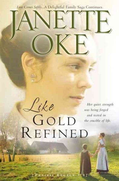 Like Gold Refined (A Prairie Legacy, Book 4) cover