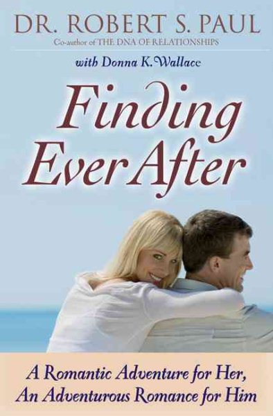 Finding Ever After: A Romantic Adventure for Her, An Adventurous Romance for Him cover