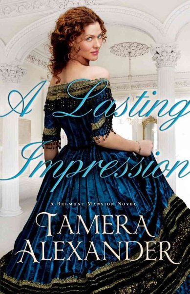 A Lasting Impression (A Belmont Mansion Novel) cover
