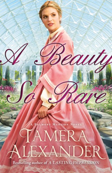 A Beauty So Rare (A Belmont Mansion Novel) cover