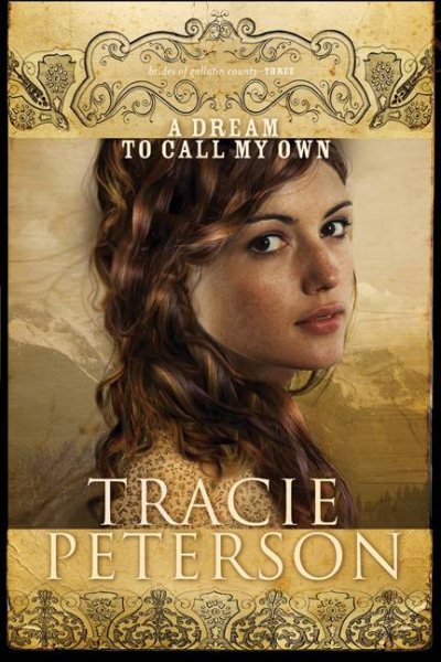 Dream to Call My Own, A (The Brides of Gallatin County) cover