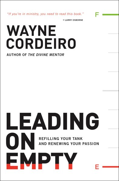Leading on Empty: Refilling Your Tank and Renewing Your Passion cover