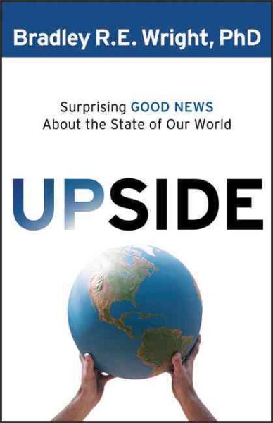 Upside: Surprising Good News About the State of Our World cover