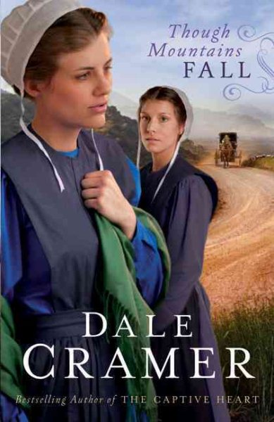 Though Mountains Fall (Daughters of Caleb Bender) cover
