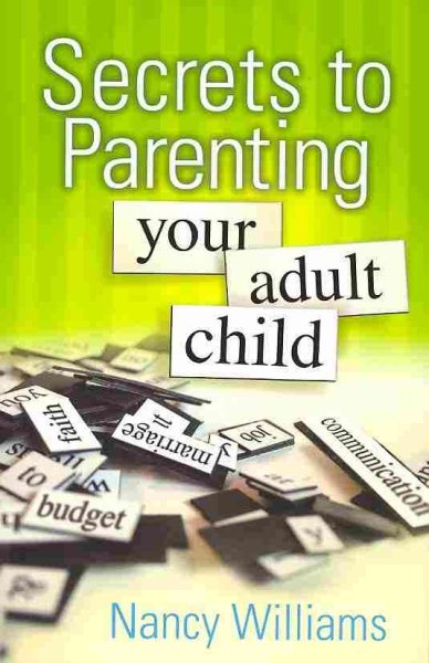 Secrets to Parenting Your Adult Child cover