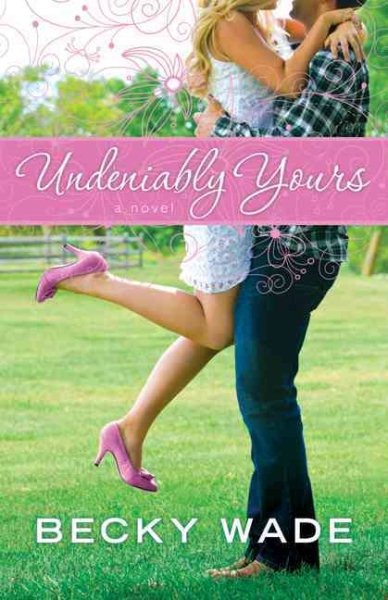 Undeniably Yours cover