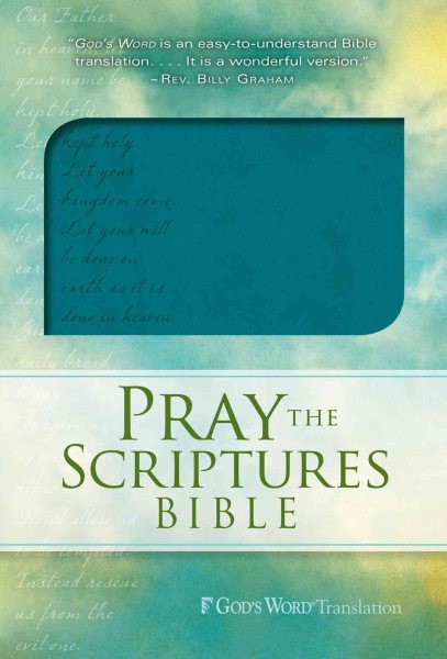 GW Pray the Scriptures Bible Teal, Lord's Prayer Design Duravella cover