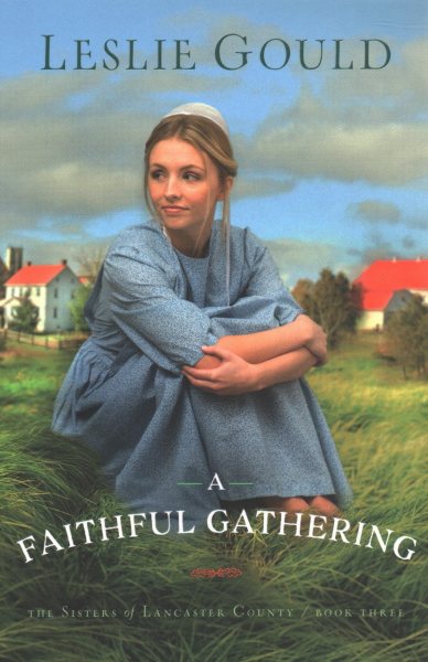 A Faithful Gathering (The Sisters of Lancaster County) cover