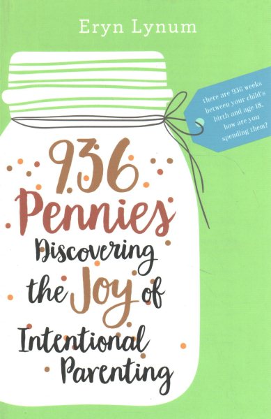 936 Pennies: Discovering the Joy of Intentional Parenting cover