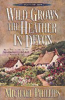Wild Grows the Heather in Devon (The Secrets of Heathersleigh Hall) cover