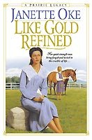 Like Gold Refined (Prairie Legacy Series #4) cover