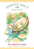 The Impatient Turtle (Janette Oke's Animal Friends) cover