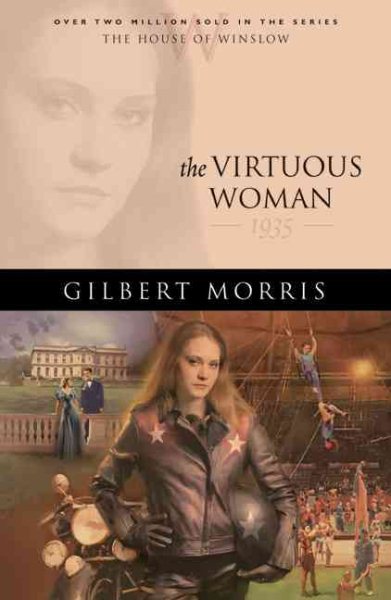 The Virtuous Woman: 1935 (The House of Winslow #34)