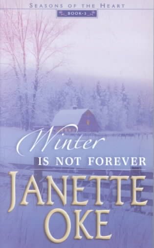 Winter is Not Forever (Seasons of the Heart #3) cover