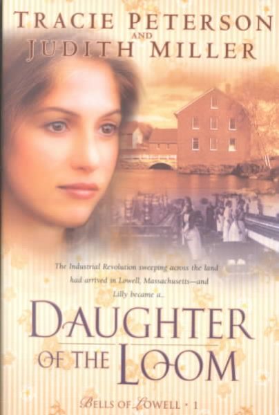 Daughter of the Loom (Bells of Lowell Series #1) cover