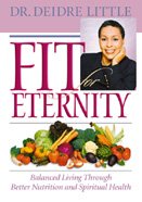 Fit for Eternity: Balanced Living Through Better Nutrition and Spiritual Health cover