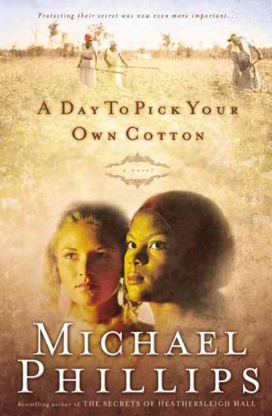 A Day to Pick Your Own Cotton (Shenandoah Sisters #2)