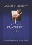 Living a Prayerful Life cover