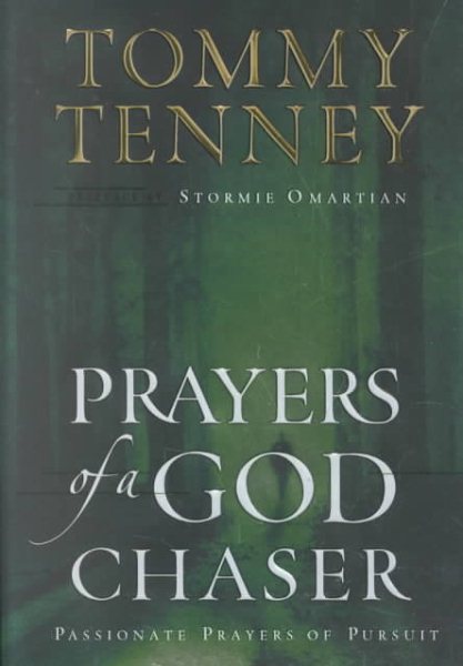 Prayers of a God Chaser: Passionate Prayers of Pursuit cover