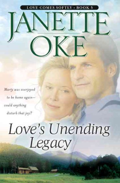 Love's Unending Legacy (Love Comes Softly Series #5) cover