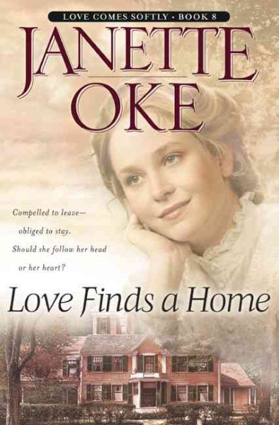 Love Finds a Home (Love Comes Softly Series #8) cover