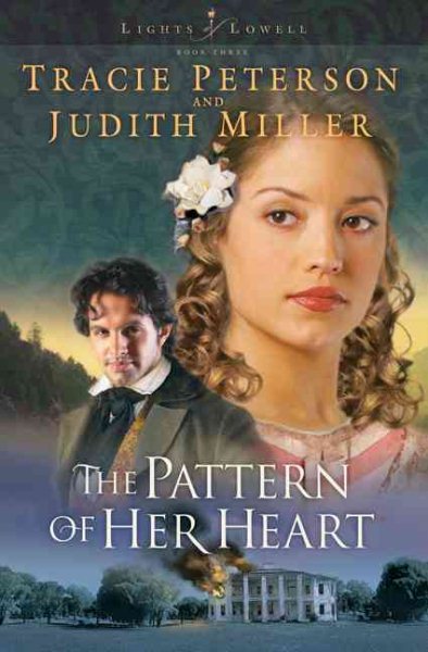 The Pattern of Her Heart (Lights of Lowell Series #3) cover
