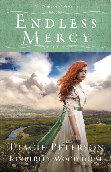 Endless Mercy: (A Small Town Christian Historical Romance Set in Early 1900's Alaska) (The Treasures of Nome) cover
