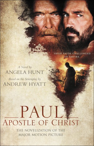 Paul, Apostle of Christ: The Novelization of the Major Motion Picture cover