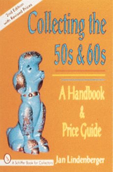 Collecting the 50s & 60s: A Handbook & Price Guide
