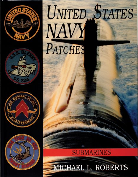 United States Navy Patches: Submarines (Volume IV) cover