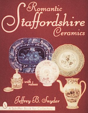 Romantic Staffordshire Ceramics (Schiffer Book for Collectors) cover