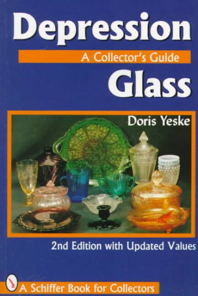 Depression Glass: A Collector's Guide (A Schiffer Book for Collectors) cover