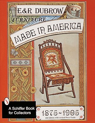 Furniture Made in America: 1875-1905 (Schiffer Book for Collectors) cover