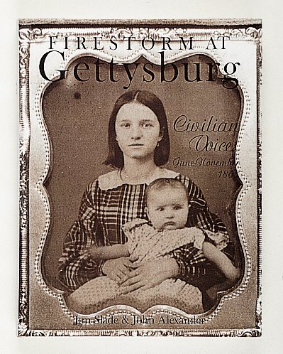Firestorm at Gettysburg: Civilian Voices June-November 1863 cover