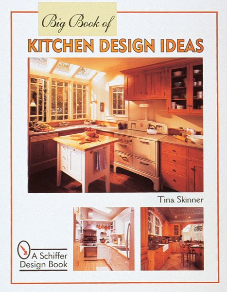 Big Book of Kitchen Design Ideas (Schiffer Design Book) cover