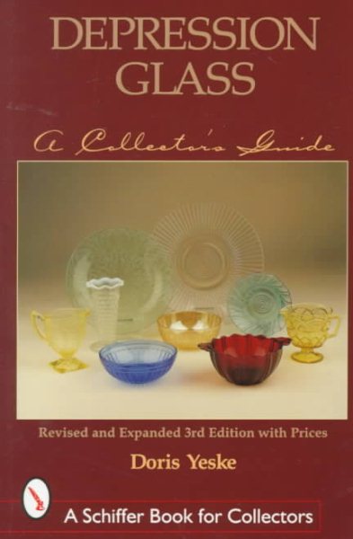 Depression Glass: A Collector's Guide (A Schiffer Book for Collectors) cover