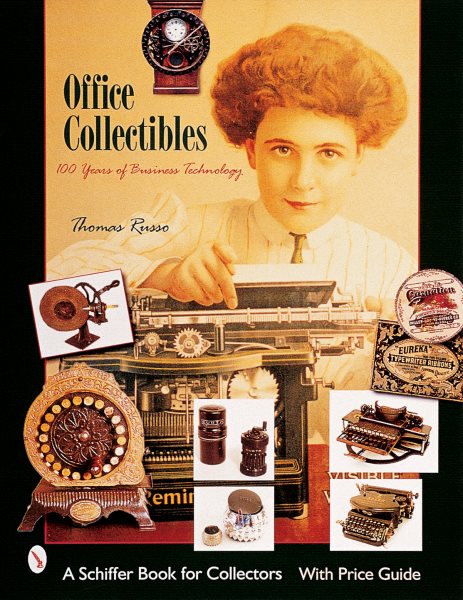 Office Collectibles: 100 Years of Business Technology (One Hundred Years of Business Technology) cover