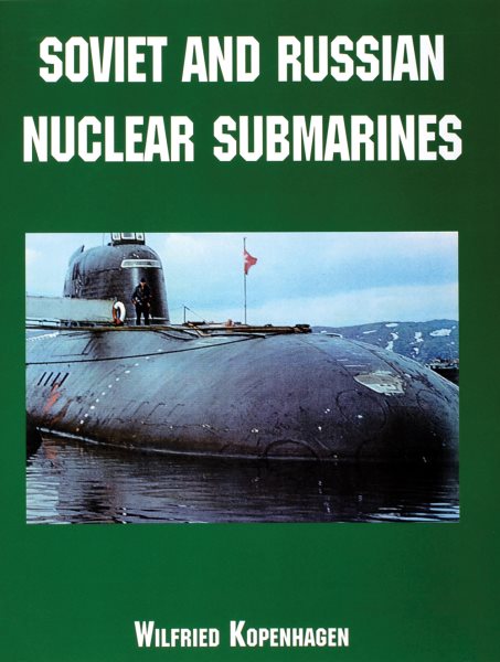 Soviet and Russian Nuclear Submarines cover