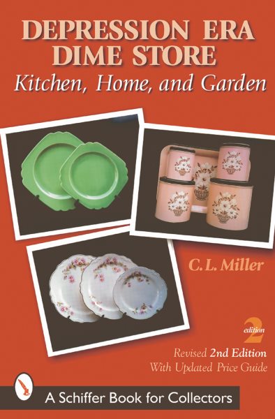 Depression Era Dimestore: Kitchen, Home, And Garden cover
