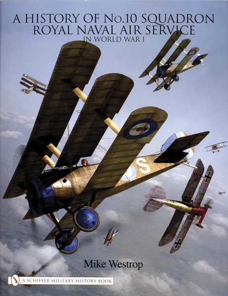 A History of No. 10 Squadron: Royal Naval Air Service in World War I cover
