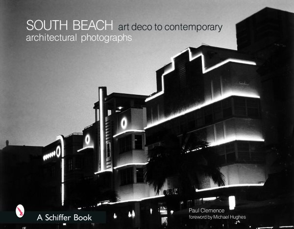 South Beach Architectural Photographs: Art Deco to Contemporary cover