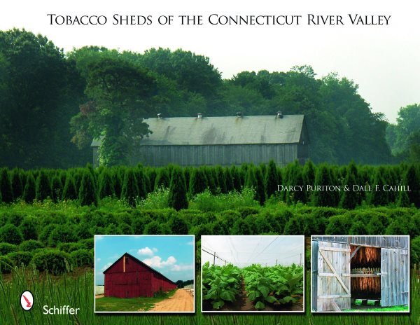 Tobacco Sheds Of the Connecticut River Valley cover